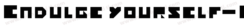 Endulge yourself字体转换